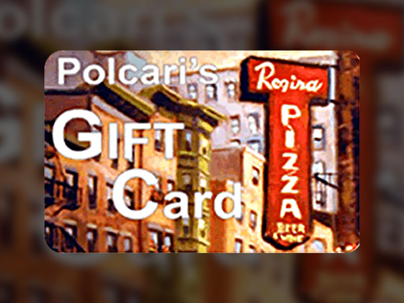 Regina Pizza and Policari's Gift Cards